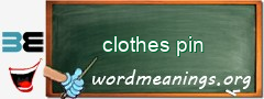 WordMeaning blackboard for clothes pin